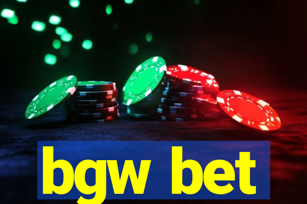 bgw bet